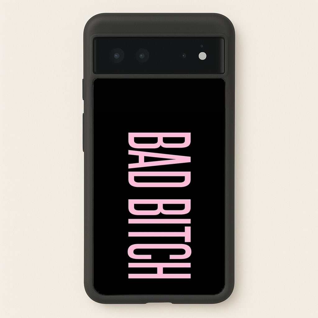Bad Bitch - Queen B  - Beyonce Phone Case for Google Pixel 6