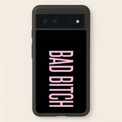 Bad Bitch - Queen B  - Beyonce Phone Case for Google Pixel 6
