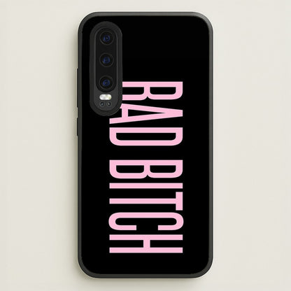 Bad Bitch - Queen B  - Beyonce Phone Case for Huawei P30