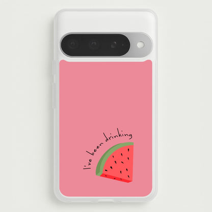 I've Been Drinkin Watermelon - Queen B Phone Case for Google Pixel 10 Pro XL