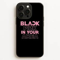 Girl K-Pop Band In Your Area - Black  - Blackpink Phone Case for iPhone 16 Pro Max