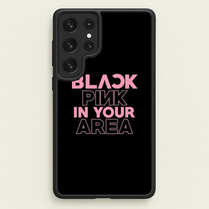 Girl K-Pop Band In Your Area - Black  - Blackpink Phone Case for Galaxy S22 Ultra