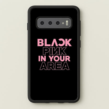 Girl K-Pop Band In Your Area - Black  - Blackpink Phone Case for Galaxy S10