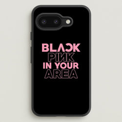 Girl K-Pop Band In Your Area - Black  - Blackpink Phone Case for Google Pixel 9a