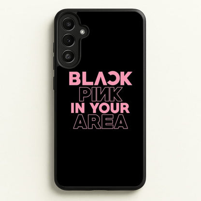 Girl K-Pop Band In Your Area - Black  - Blackpink Phone Case for Galaxy A36