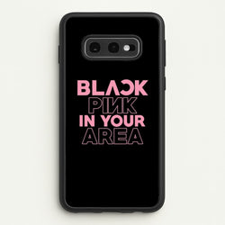 Girl K-Pop Band In Your Area - Black  - Blackpink Phone Case for Galaxy S10e