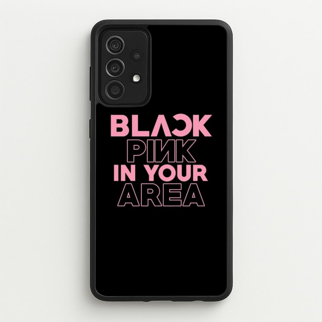 Girl K-Pop Band In Your Area - Black  - Blackpink Phone Case for Galaxy A52 / A52s