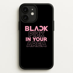 Girl K-Pop Band In Your Area - Black  - Blackpink Phone Case for iPhone 11