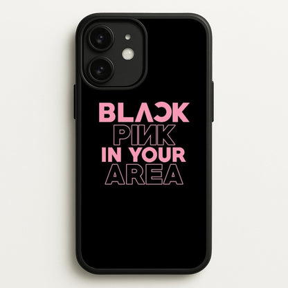 Girl K-Pop Band In Your Area - Black  - Blackpink Phone Case for iPhone 11