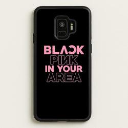 Girl K-Pop Band In Your Area - Black  - Blackpink Phone Case for Galaxy S9