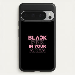 Girl K-Pop Band In Your Area - Black  - Blackpink Phone Case for Google Pixel 9 Pro XL