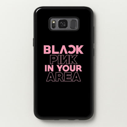 Girl K-Pop Band In Your Area - Black  - Blackpink Phone Case for Galaxy S8 Plus