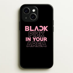Girl K-Pop Band In Your Area - Black  - Blackpink Phone Case for iPhone 15