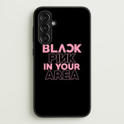 Girl K-Pop Band In Your Area - Black  - Blackpink Phone Case for Galaxy A16