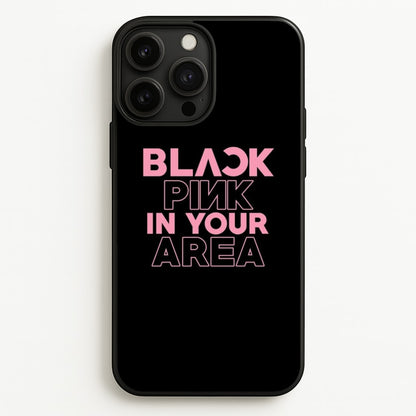 Girl K-Pop Band In Your Area - Black  - Blackpink Phone Case for iPhone 13 Pro Max