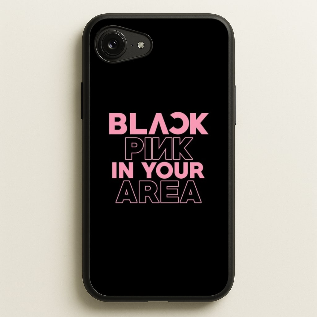 Girl K-Pop Band In Your Area - Black  - Blackpink Phone Case for iPhone 16e