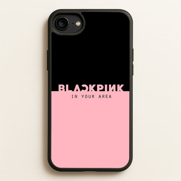 Girl K-Pop Band In Your Area  - Blackpink Phone Case for iPhone 6 / 7 / 8 / SE