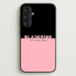 Girl K-Pop Band In Your Area  - Blackpink Phone Case for Galaxy S23FE