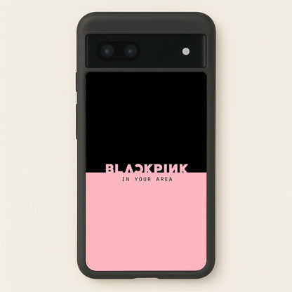 Girl K-Pop Band In Your Area  - Blackpink Phone Case for Google Pixel 6a