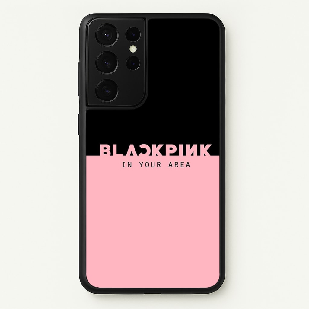Girl K-Pop Band In Your Area  - Blackpink Phone Case for Galaxy S21 Ultra