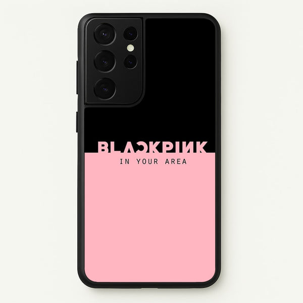 Girl K-Pop Band In Your Area  - Blackpink Phone Case for Galaxy S21 Ultra