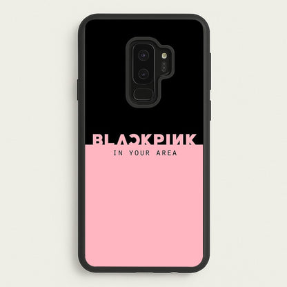 Girl K-Pop Band In Your Area  - Blackpink Phone Case for Galaxy S9 Plus