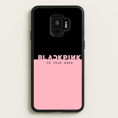 Girl K-Pop Band In Your Area  - Blackpink Phone Case for Galaxy S9