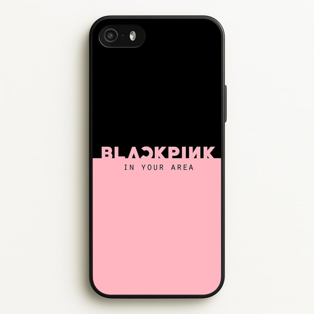 Girl K-Pop Band In Your Area  - Blackpink Phone Case for iPhone 5 / 5s / SE 2016