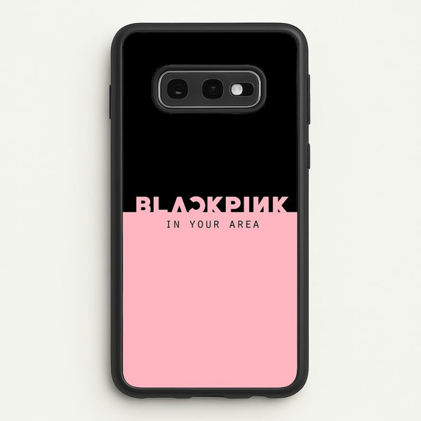 Girl K-Pop Band In Your Area  - Blackpink Phone Case for Galaxy S10e