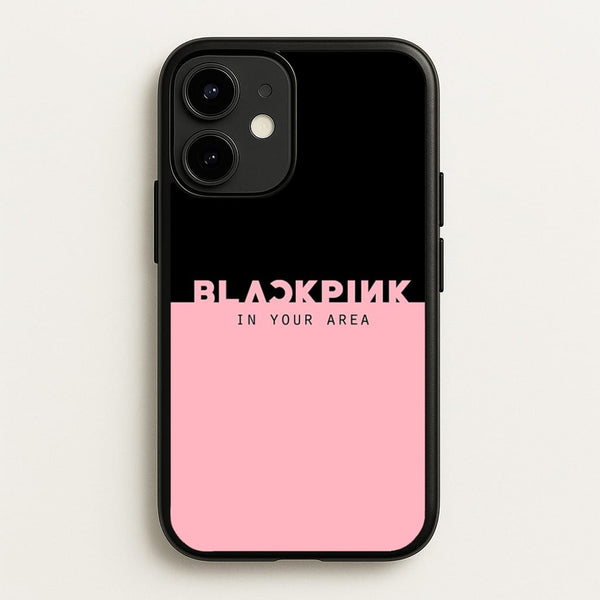 Girl K-Pop Band In Your Area  - Blackpink Phone Case for iPhone 12 / 12 Pro
