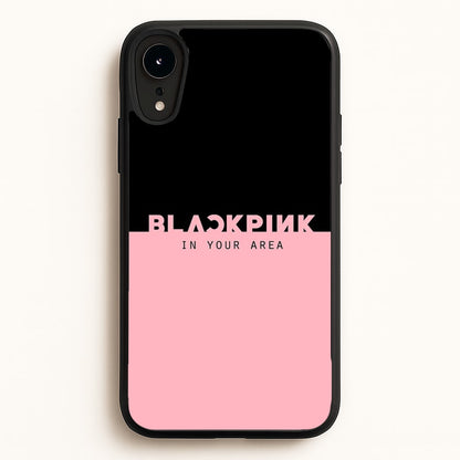 Girl K-Pop Band In Your Area  - Blackpink Phone Case for iPhone XR