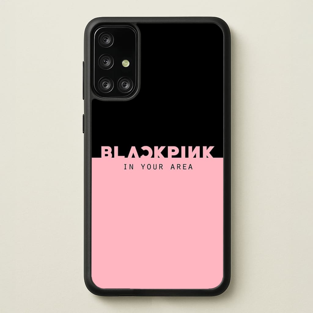 Girl K-Pop Band In Your Area  - Blackpink Phone Case for Galaxy A71