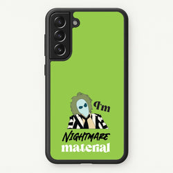 I'm Nightmare Material  - Beetlejuice Phone Case for Galaxy S22 Plus