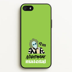I'm Nightmare Material  - Beetlejuice Phone Case for iPhone 5 / 5s / SE 2016