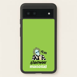 I'm Nightmare Material  - Beetlejuice Phone Case for Google Pixel 6a