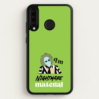 I'm Nightmare Material  - Beetlejuice Phone Case for Huawei P30 Lite
