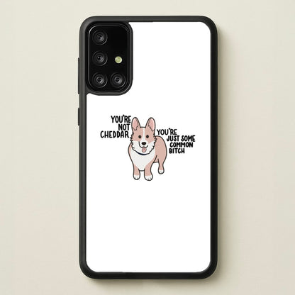 You're Not Cheddar - B99  - Brooklyn Nine-Nine Phone Case for Galaxy A71