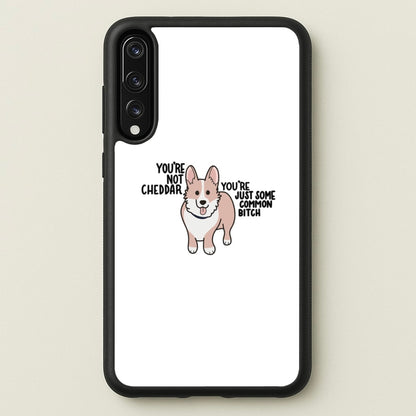 You're Not Cheddar - B99  - Brooklyn Nine-Nine Phone Case for Huawei P20 Pro