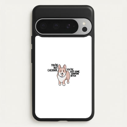 You're Not Cheddar - B99  - Brooklyn Nine-Nine Phone Case for Google Pixel 9 Pro XL