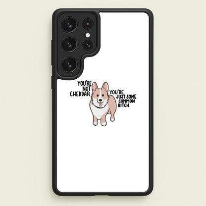 You're Not Cheddar - B99  - Brooklyn Nine-Nine Phone Case for Galaxy S22 Ultra