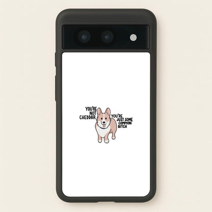 You're Not Cheddar - B99  - Brooklyn Nine-Nine Phone Case for Google Pixel 8a