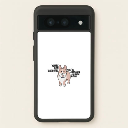 You're Not Cheddar - B99  - Brooklyn Nine-Nine Phone Case for Google Pixel 8
