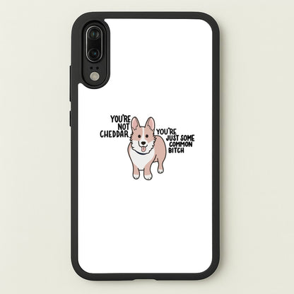 You're Not Cheddar - B99  - Brooklyn Nine-Nine Phone Case for Huawei P20