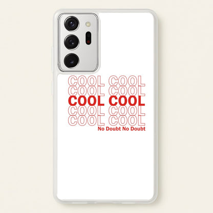 Cool Cool Cool No Doubt White - B99  - Brooklyn Nine-Nine Phone Case for Galaxy Note 20 Ultra