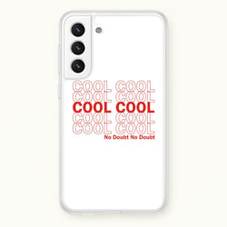 Cool Cool Cool No Doubt White - B99  - Brooklyn Nine-Nine Phone Case for Galaxy S21 Plus