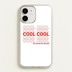 Cool Cool Cool No Doubt White - B99  - Brooklyn Nine-Nine Phone Case for iPhone 12 / 12 Pro