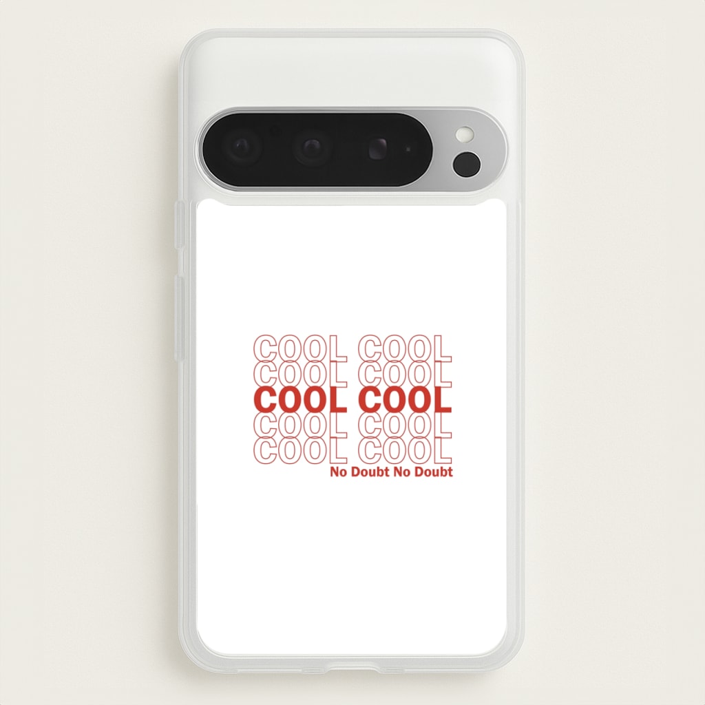 Cool Cool Cool No Doubt White - B99  - Brooklyn Nine-Nine Phone Case for Google Pixel 9 Pro XL
