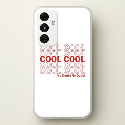 Cool Cool Cool No Doubt White - B99  - Brooklyn Nine-Nine Phone Case for Galaxy A35