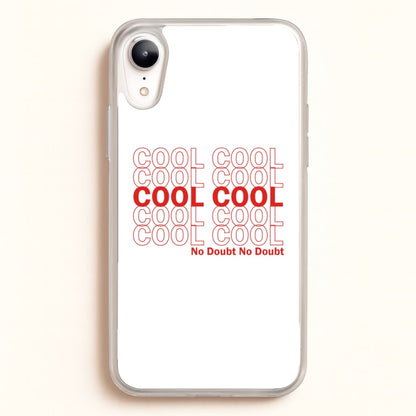Cool Cool Cool No Doubt White - B99  - Brooklyn Nine-Nine Phone Case for iPhone XR