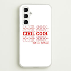 Cool Cool Cool No Doubt White - B99  - Brooklyn Nine-Nine Phone Case for Galaxy A16